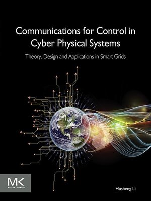 cover image of Communications for Control in Cyber Physical Systems